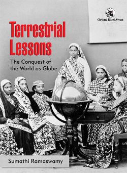 Orient Terrestrial Lessons: The Conquest of the World as Globe